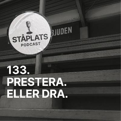 133. Prestera. Eller dra.