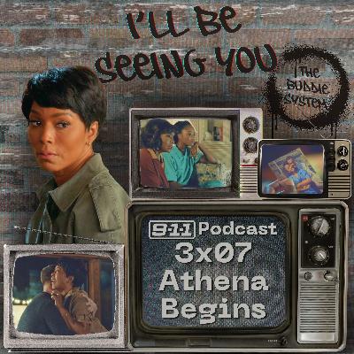 I’ll Be Seeing You (3x07: Athena Begins)