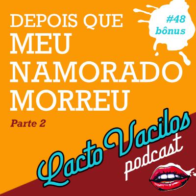 TRAILER #48bônus - DEPOIS QUE MEU NAMORADO MORREU - PARTE 2 TRAILER #48bônus - DEPOIS QUE MEU NAMORADO MORREU - PARTE 2