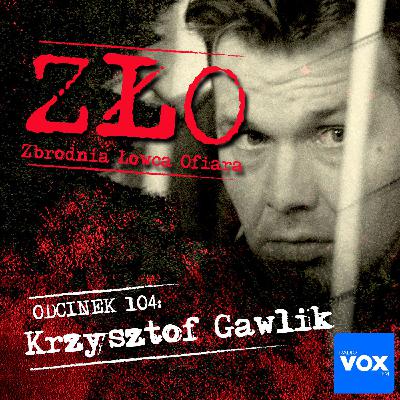 Krzysztof Gawlik - Skorpion. ZŁO - Zbrodnia Łowca Ofiara Krzysztof Gawlik - Skorpion. ZŁO - Zbrodnia Łowca Ofiara