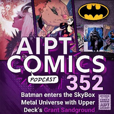 Batman enters the SkyBox Metal Universe with Upper Deck’s Grant Sandground Batman enters the SkyBox Metal Universe with Upper Deck’s Grant Sandground
