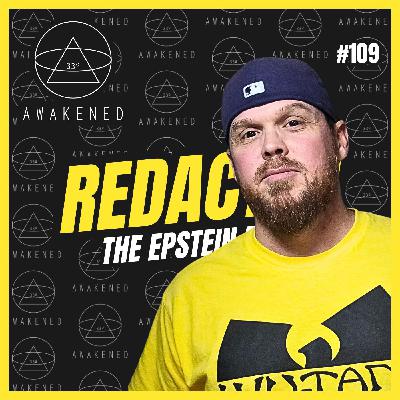 Redacted: The Epstein Files, Dark Matter, The GATE Program, Celebrity Influence, Alt Media, Millstones, Parable of the Weeds, & Revelation