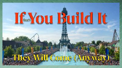 They’ll Show Up Anyway: The Kings Island Strategy