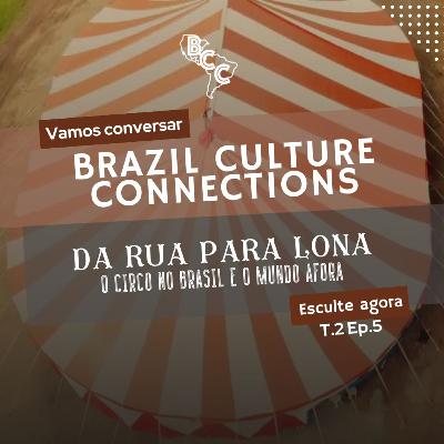 Da rua para a lona: o circo no Brasil e o mundo afora