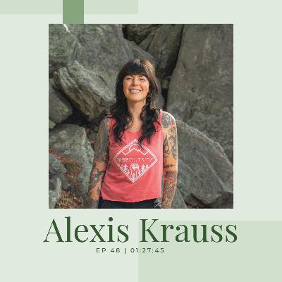 EP 48 - Alexis Krauss - Rise Outside