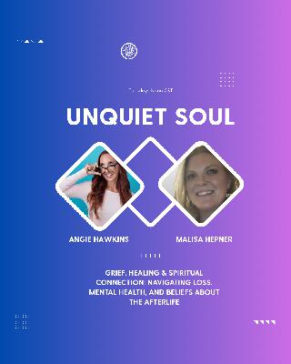 Grief, Healing & Spiritual Connection: Navigating Loss, Mental Health, and Beliefs About the Afterlife