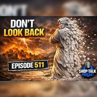 EP511 - Dont Look Back