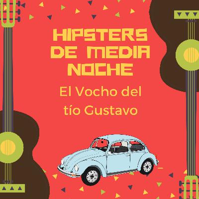 El Vocho del tío Gustavo