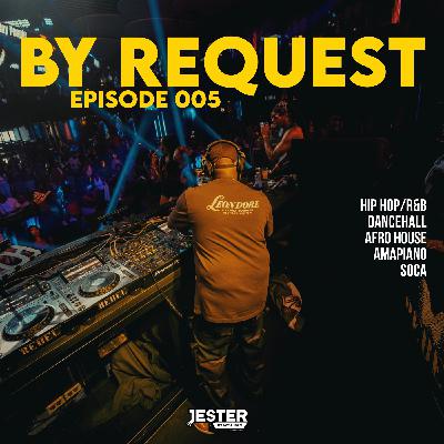 By Request - Episode 005 (Open Format Vibes) (Raw) By Request - Episode 005 (Open Format Vibes) (Raw)