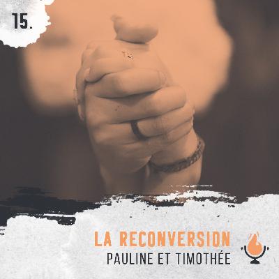 La Reconversion La Reconversion