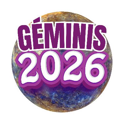 Horóscopo GÉMINIS 2026 | Desactivando "Yo Soy Así"