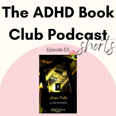 SHORTS! 53 - "Jōren Falls" by Laird Barron