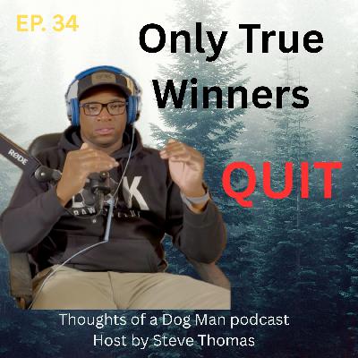 Winners Always Quit Winners Always Quit