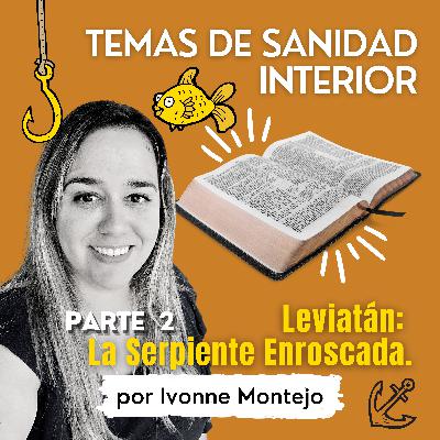 LER #7: Leviatán, la Serpiente Enroscada (PARTE 2)