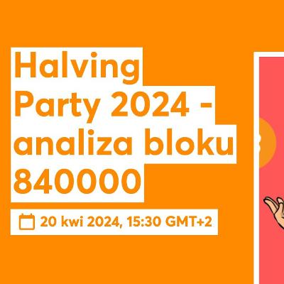 Halving Party 2024 - analiza bloku 840000