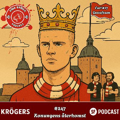 Röda Bröder Podcast # 247: ”Konungens Återkomst!”