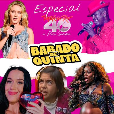 Babado de Quinta - Especial Rock in Rio e mais