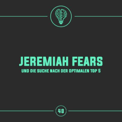 Jeremiah Fears und die Suche nach der optimalen Top 5