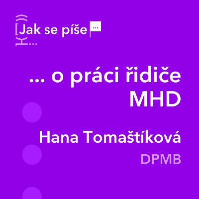 Jak se píše... o práci řidiče MHD