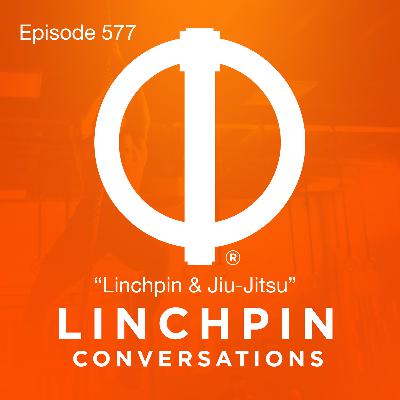 Linchpin & Jiu-jitsu