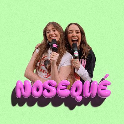 NOS DESPEDIMOS | Nosequé Podcast 1x20