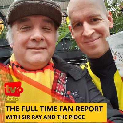 The Full Time Fan Report With Sir Ray & The Pidge - Plus Guests Live Stream