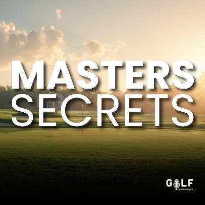 Caddie Secrets from Augusta: Masters Week with Drew Hinesley Caddie Secrets from Augusta: Masters Week with Drew Hinesley