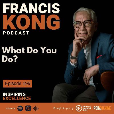 Episode 199: What Do You Do?