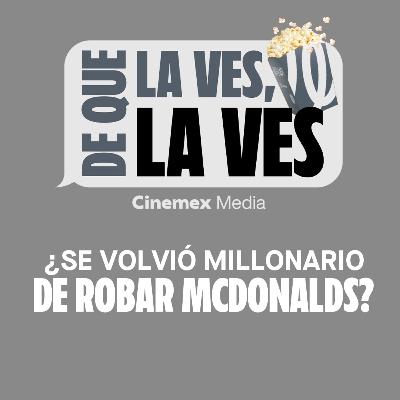 #85. ¿SE HIZO MILLONARIO POR ROBAR MCDONALDS? | Crepúsculo y Un Buen Ladrón