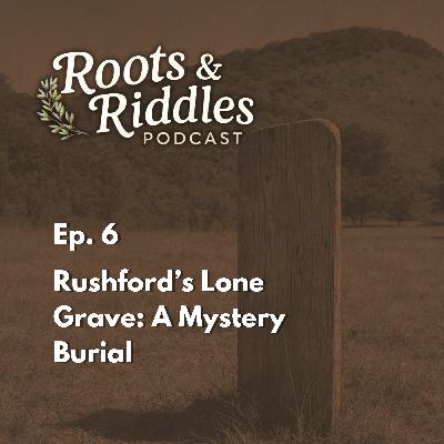 Rushford’s Lone Grave: A Mystery Burial