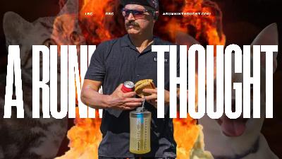 A Runnin‘ Thought - Episode #32