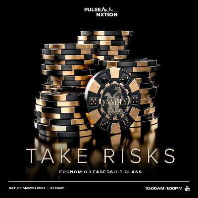 Take Risks Take Risks