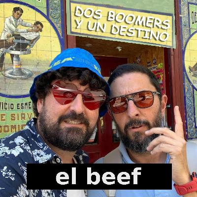 003 El beef, esa pelea… ¿solo dialéctica?