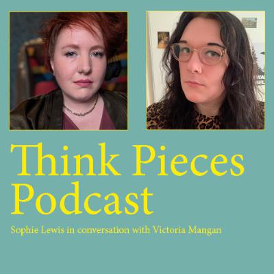 #6 Think Pieces Podcast: The Feminism of Fools - When Real Feminists Do Fascism