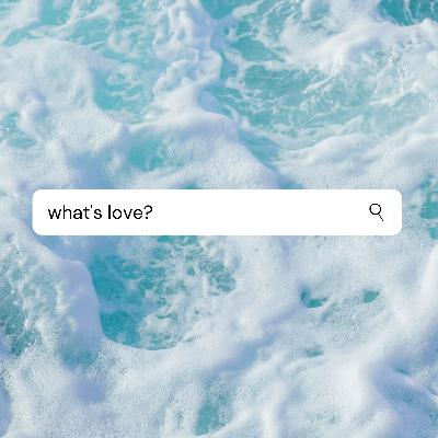 What's love?