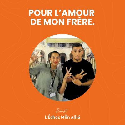 Pour l'amour de mon frère