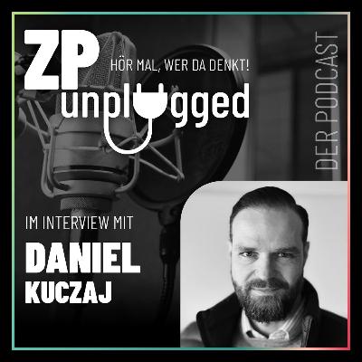 ZP Unplugged - Im Gespräch mit Daniel Kuczaj ZP Unplugged - Im Gespräch mit Daniel Kuczaj