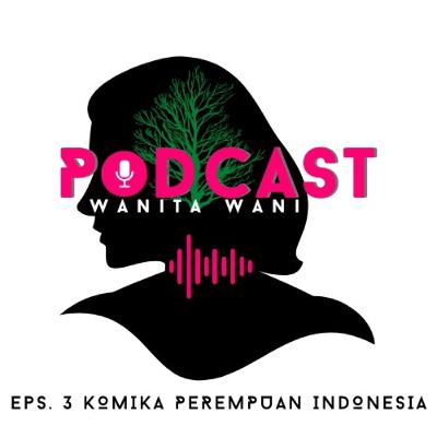 Eps. 3 Komika Perempuan Indonesia
