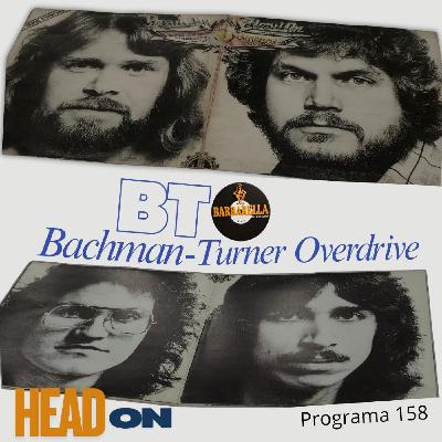 #0158 - Recordando a Bachman-Turner-Overdrive (BTO) #0158 - Recordando a Bachman-Turner-Overdrive (BTO)