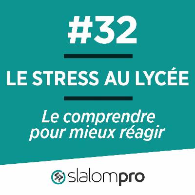 Le stress au lycée : Le comprendre pour mieux réagir Le stress au lycée : Le comprendre pour mieux réagir