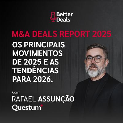 M&A Deals Report 2025: Os principais movimentos de 2025 e as tendências para 2026.