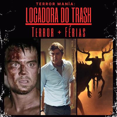Locadora do Trash - Terror + Férias