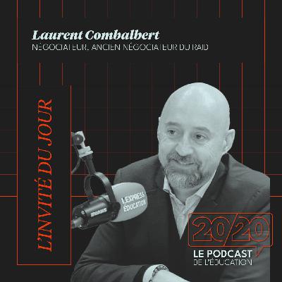 #44 - Il faut se faire confiance pour faire confiance aux autre ! Laurent Combalbert, Négociateur et ancien négociateur du RAID
