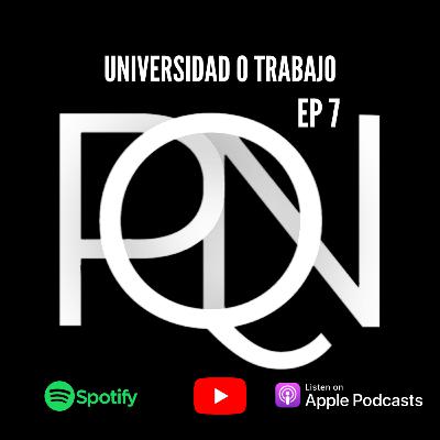 universidad o trabajo