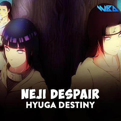 Neji Despair - Hyuga Destiny