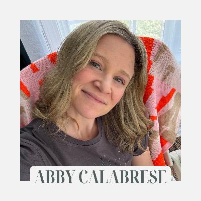 Sobriety, Self-Discovery & the Truth About "Fun" with Abby Calabrese