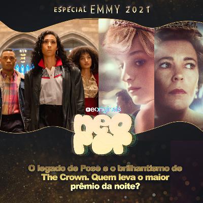 #6 Especial Emmy 2021: O legado de Pose e o bilhantismo de The Crown #6 Especial Emmy 2021: O legado de Pose e o bilhantismo de The Crown