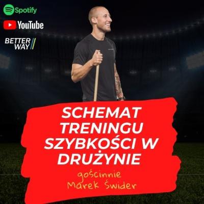 #13 Schemat Treningu Szybkości w Drużynie - Marek Świder (KGHM Zagłębie Lubin)