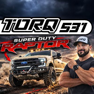 531. Ford prépare un SUPER DUTY sur 37”?! (Ça sent le “RAPTOR”…) | TORQ