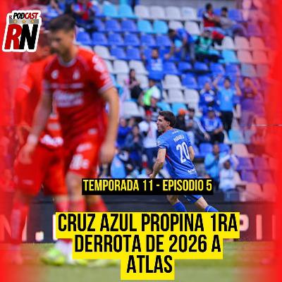 ATLAS CAE CON CRUZ AZUL | DEFENSA VOLVIÓ A AFLOJAR | ¿CÉSPED DEL CUAUHTÉMOC, FACTOR?